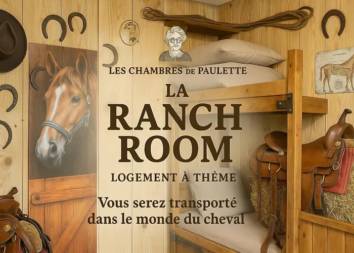 Les Chambres de Paulette à Thème LE RANCH